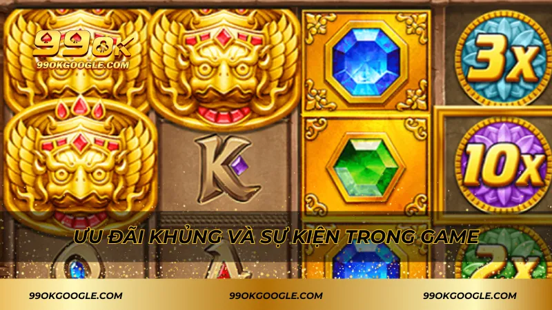 Bảo Thạch Kala 99ok – Chinh Phục Phần Thưởng Siêu Hấp Dẫn 4 Ưu đãi khủng và sự kiện trong game